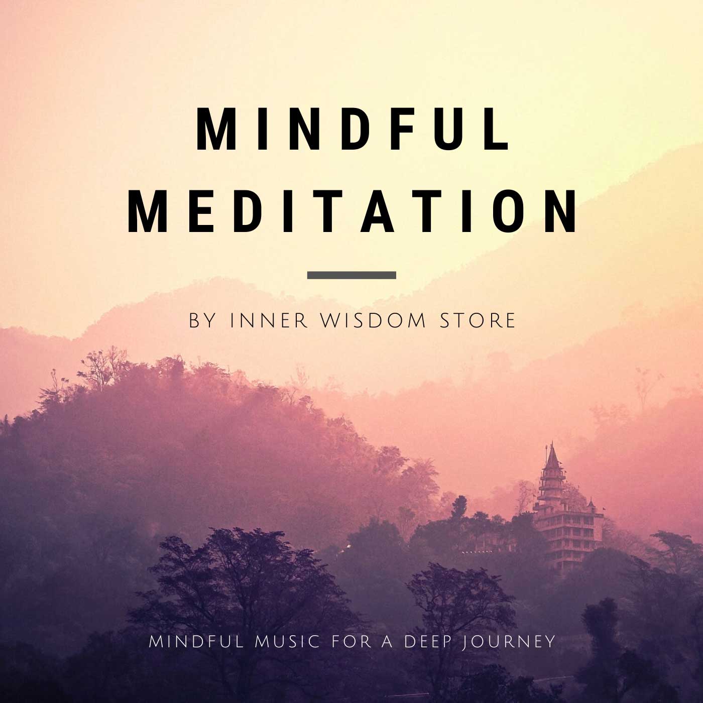 Mindful Meditation Music - Music - Inner Wisdom Store